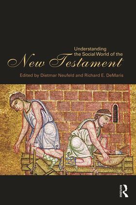 Neufeld / DeMaris |  Understanding the Social World of the New Testament | Buch |  Sack Fachmedien