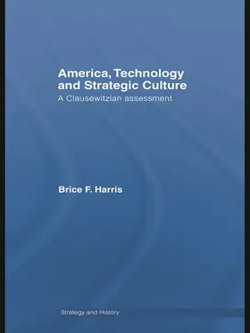 Harris |  America, Technology and Strategic Culture | Buch |  Sack Fachmedien