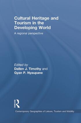 Timothy / Nyaupane |  Cultural Heritage and Tourism in the Developing World | Buch |  Sack Fachmedien
