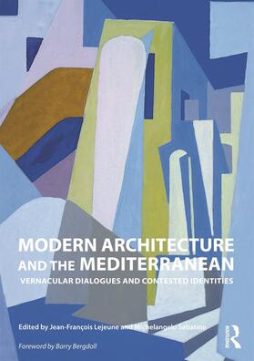 Lejeune / Sabatino |  Modern Architecture and the Mediterranean | Buch |  Sack Fachmedien