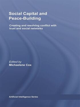 Cox |  Social Capital and Peace-Building | Buch |  Sack Fachmedien