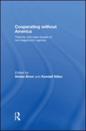 Brem / Stiles |  Cooperating without America | Buch |  Sack Fachmedien