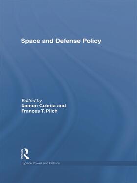 Coletta / Pilch |  Space and Defense Policy | Buch |  Sack Fachmedien