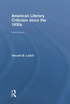 Leitch |  American Literary Criticism Since the 1930s | Buch |  Sack Fachmedien