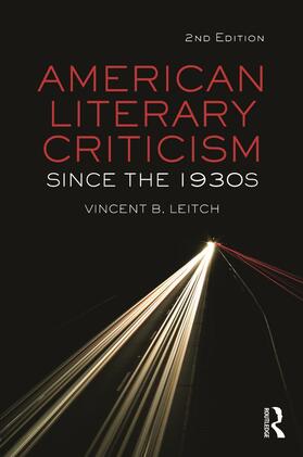 Leitch |  American Literary Criticism Since the 1930s | Buch |  Sack Fachmedien