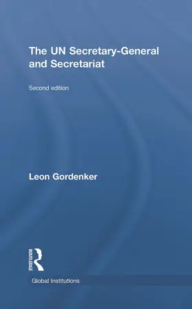 Gordenker |  The UN Secretary-General and Secretariat | Buch |  Sack Fachmedien