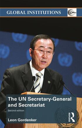 Gordenker |  The UN Secretary-General and Secretariat | Buch |  Sack Fachmedien