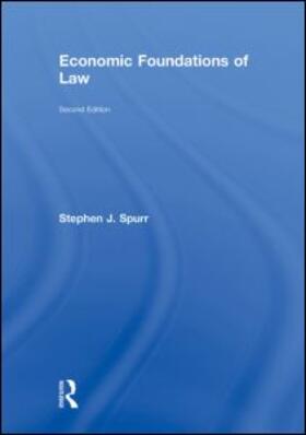 Spurr |  Economic Foundations of Law second edition | Buch |  Sack Fachmedien