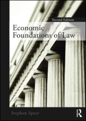 Spurr |  Economic Foundations of Law second edition | Buch |  Sack Fachmedien