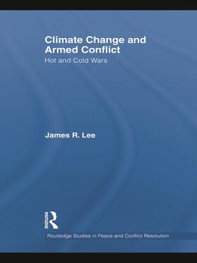 Lee |  Climate Change and Armed Conflict | Buch |  Sack Fachmedien