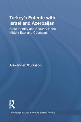 Murinson |  Turkey's Entente with Israel and Azerbaijan | Buch |  Sack Fachmedien