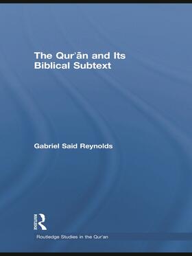 Reynolds |  The Qur'an and its Biblical Subtext | Buch |  Sack Fachmedien