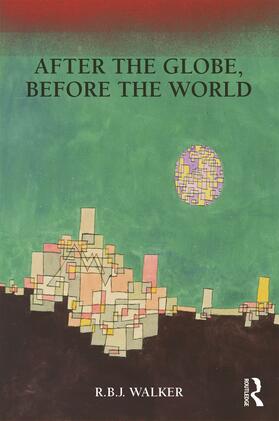 Walker |  After the Globe, Before the World | Buch |  Sack Fachmedien