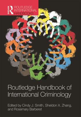 Smith / Zhang / Barberet |  Routledge Handbook of International Criminology | Buch |  Sack Fachmedien