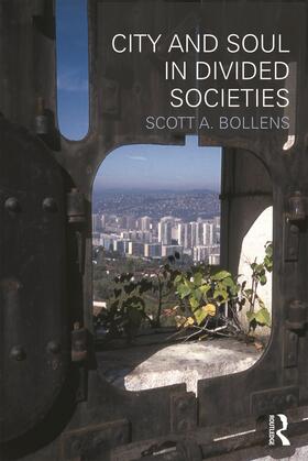 Bollens |  City and Soul in Divided Societies | Buch |  Sack Fachmedien