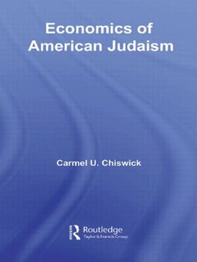 Chiswick |  Economics of American Judaism | Buch |  Sack Fachmedien