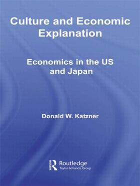 Katzner |  Culture and Economic Explanation | Buch |  Sack Fachmedien