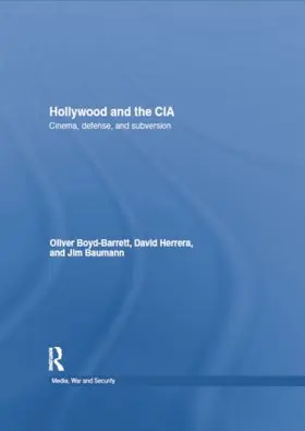 Boyd Barrett / Herrera / Baumann |  Hollywood and the CIA | Buch |  Sack Fachmedien