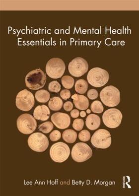 Hoff / Morgan |  Psychiatric and Mental Health Essentials in Primary Care | Buch |  Sack Fachmedien