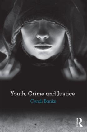 Banks |  Youth, Crime and Justice | Buch |  Sack Fachmedien