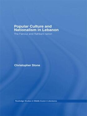 Stone |  Popular Culture and Nationalism in Lebanon | Buch |  Sack Fachmedien