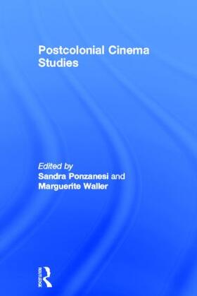 Ponzanesi / Waller |  Postcolonial Cinema Studies | Buch |  Sack Fachmedien
