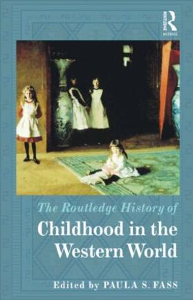 Fass |  The Routledge History of Childhood in the Western World | Buch |  Sack Fachmedien