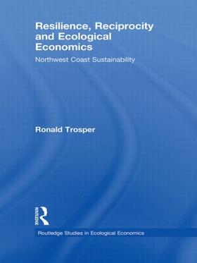 Trosper |  Resilience, Reciprocity and Ecological Economics | Buch |  Sack Fachmedien