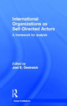 Oestreich |  International Organizations as Self-Directed Actors | Buch |  Sack Fachmedien