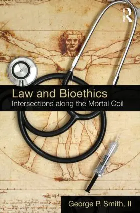 Smith II | Law and Bioethics | Buch | 978-0-415-78335-4 | sack.de