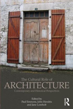 Emmons / Lomholt / Shannon Hendrix |  The Cultural Role of Architecture | Buch |  Sack Fachmedien