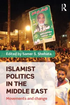 Shehata |  Islamist Politics in the Middle East | Buch |  Sack Fachmedien