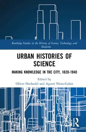 Hochadel / Nieto-Galan |  Urban Histories of Science | Buch |  Sack Fachmedien