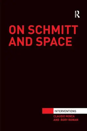 Minca / Rowan |  On Schmitt and Space | Buch |  Sack Fachmedien