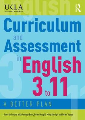 Richmond / Burn / Dougill |  Curriculum and Assessment in English 3 to 11 | Buch |  Sack Fachmedien