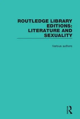 Routledge Library Editions: Literature and Sexuality | Buch | 978-0-415-78487-0 | sack.de