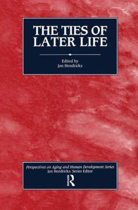 Hendricks |  The Ties of Later Life | Buch |  Sack Fachmedien