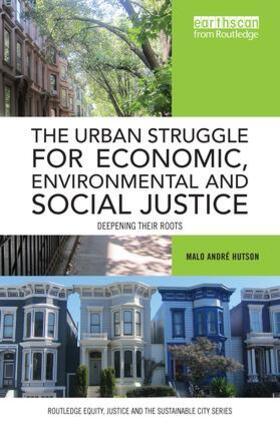 Hutson |  The Urban Struggle for Economic, Environmental and Social Justice | Buch |  Sack Fachmedien