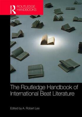 Lee |  The Routledge Handbook of International Beat Literature | Buch |  Sack Fachmedien