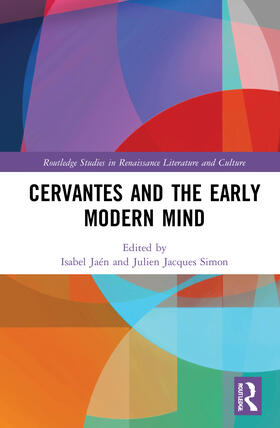 Jaen / Jaén / Simon |  Cervantes and the Early Modern Mind | Buch |  Sack Fachmedien