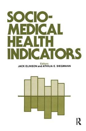 Elinson / Siegmann |  Sociomedical Health Indicators | Buch |  Sack Fachmedien