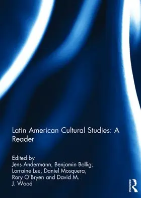 Wood / Andermann / Bollig |  Latin American Cultural Studies: A Reader | Buch |  Sack Fachmedien