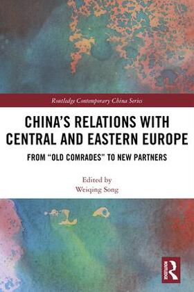 Song |  China's Relations with Central and Eastern Europe | Buch |  Sack Fachmedien