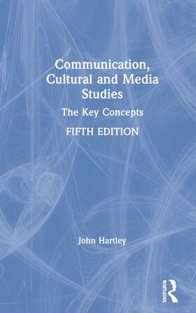 Hartley |  Communication, Cultural and Media Studies | Buch |  Sack Fachmedien