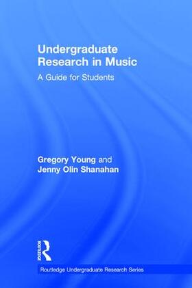 Young / Shanahan |  Undergraduate Research in Music | Buch |  Sack Fachmedien