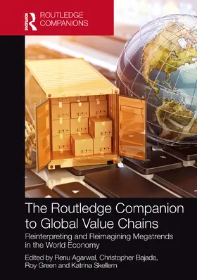 Agarwal / Bajada / Green |  The Routledge Companion to Global Value Chains | Buch |  Sack Fachmedien