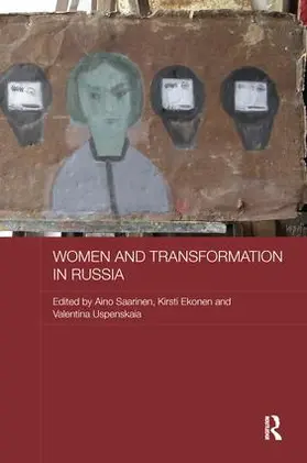 Saarinen / Ekonen / Uspenskaia |  Women and Transformation in Russia | Buch |  Sack Fachmedien