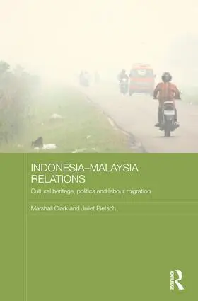 Clark / Pietsch |  Indonesia-Malaysia Relations | Buch |  Sack Fachmedien