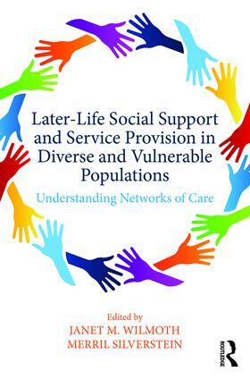 Wilmoth / Silverstein |  Later-Life Social Support and Service Provision in Diverse and Vulnerable Populations | Buch |  Sack Fachmedien