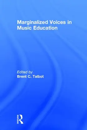 Talbot |  Marginalized Voices in Music Education | Buch |  Sack Fachmedien